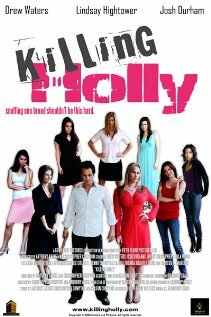 Killing Holly (2008) постер