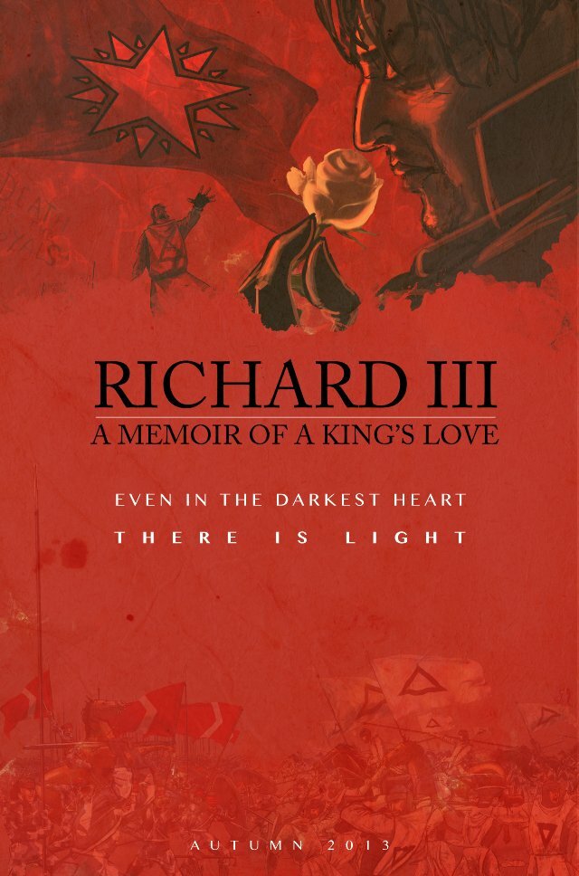 Richard III: A Memoir of a King's Love (2013) постер