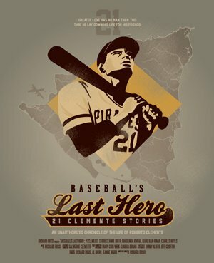 Baseball's Last Hero: 21 Clemente Stories (2013) постер