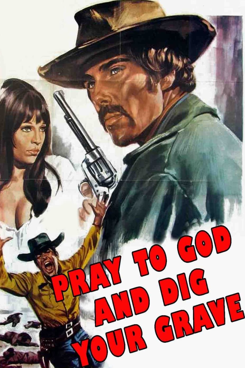 Prega Dio... e scavati la fossa! (1968) постер
