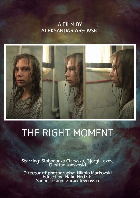 The right moment (2017) постер