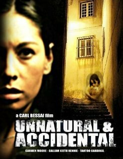 Unnatural & Accidental (2006) постер
