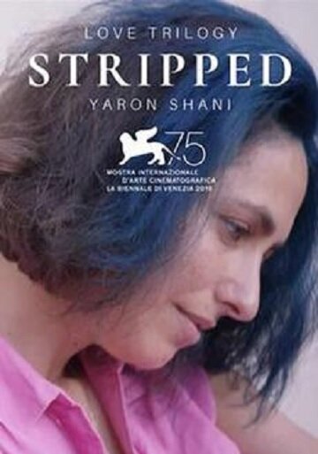 Love Trilogy: Stripped (2018) постер