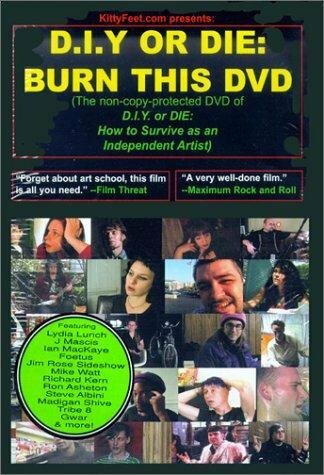D.I.Y. or Die: How to Survive as an Independent Artist (2002) постер