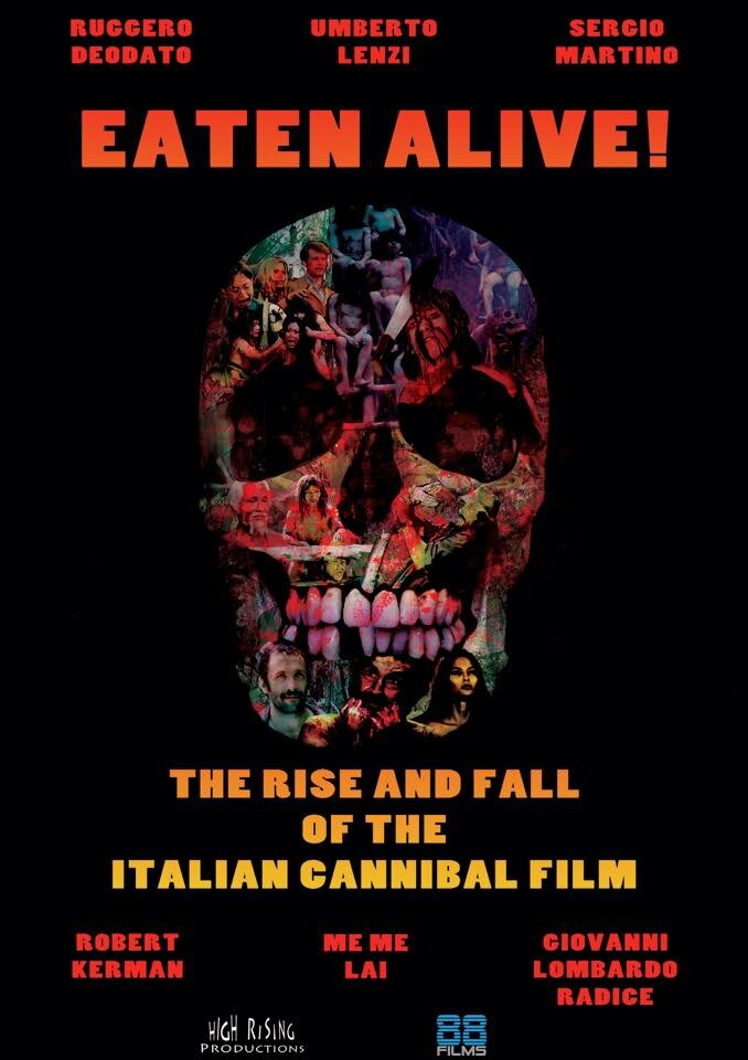 Eaten Alive! The Rise and Fall of the Italian Cannibal Film (2015) постер